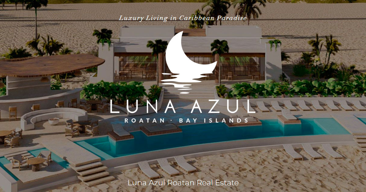 About Luna Azul Roatan • LUNA AZUL Roatan Real Estate